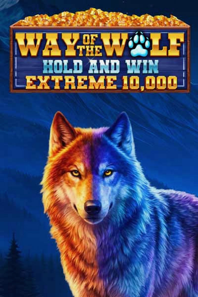 Juego de tragamonedas Way of the Wolf Hold and Win Extreme 10,000 en Betwest Casino